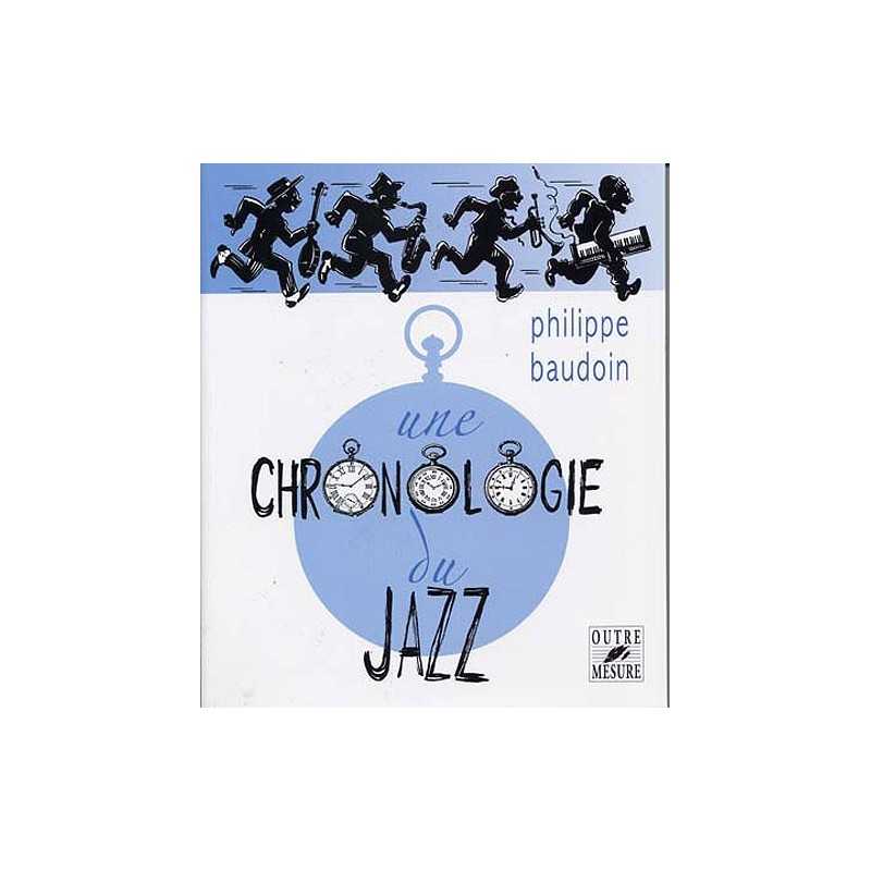 UNE CHRONOLOGIE DU JAZZ