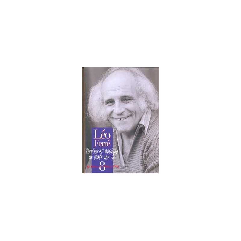 Sheet music LÉO FERRÉ L'INTÉGRALE VOL.8 (1982/1992)