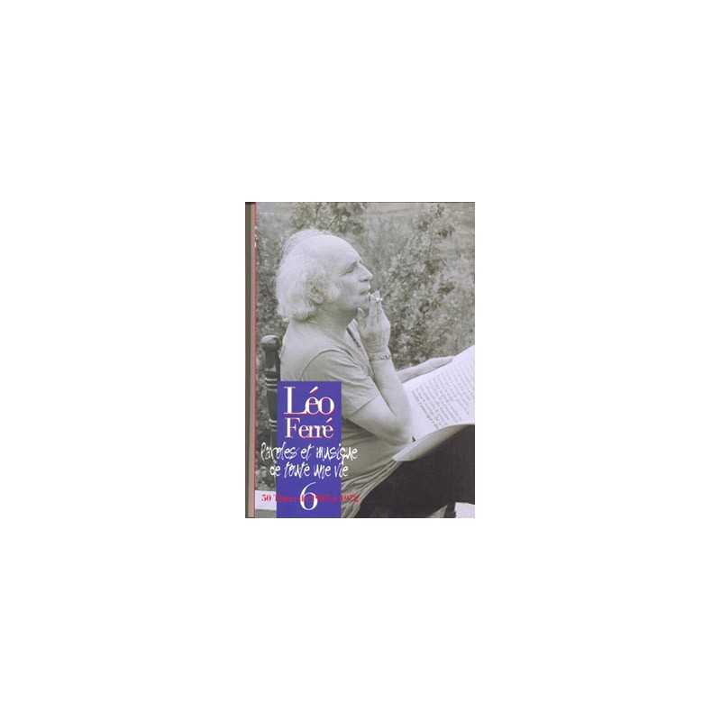 Sheet music LÉO FERRÉ L'INTÉGRALE VOL.6 (1969/1972)