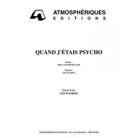 QUAND J'ÉTAIS PSYCHO