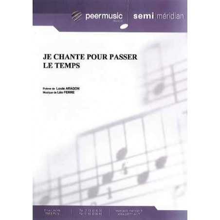 JE CHANTE POUR PASSER LE TEMPS