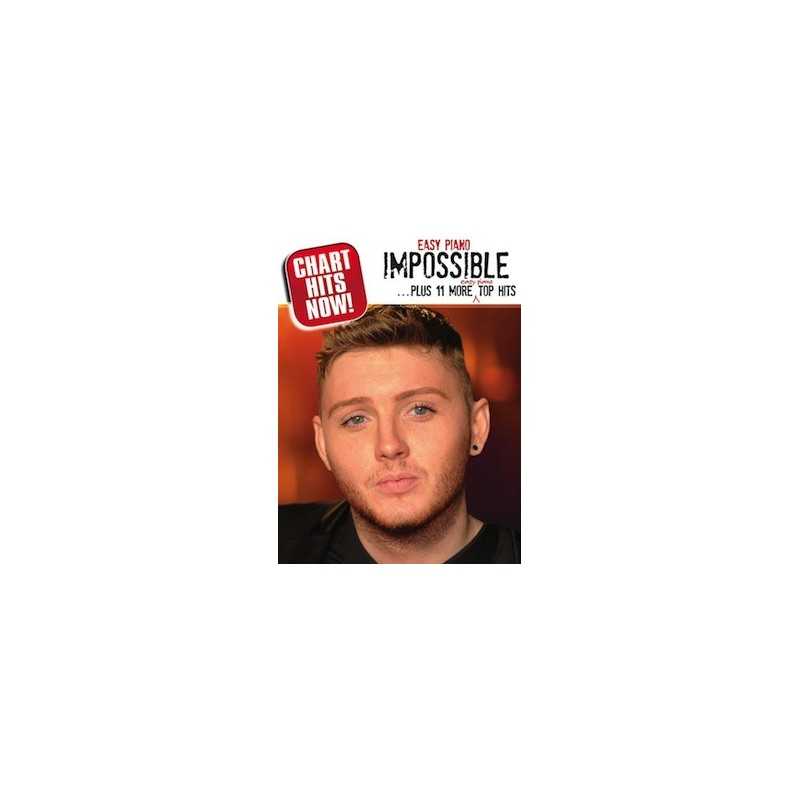 CHART HITS NOW ! IMPOSSIBLE PLUS 11 MORE TOP HITS