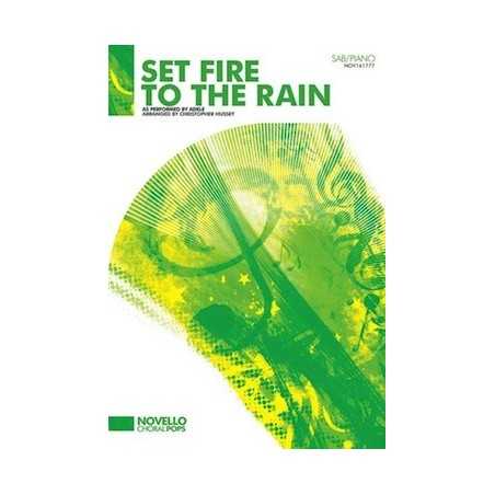 SET FIRE TO THE RAIN (SAB)