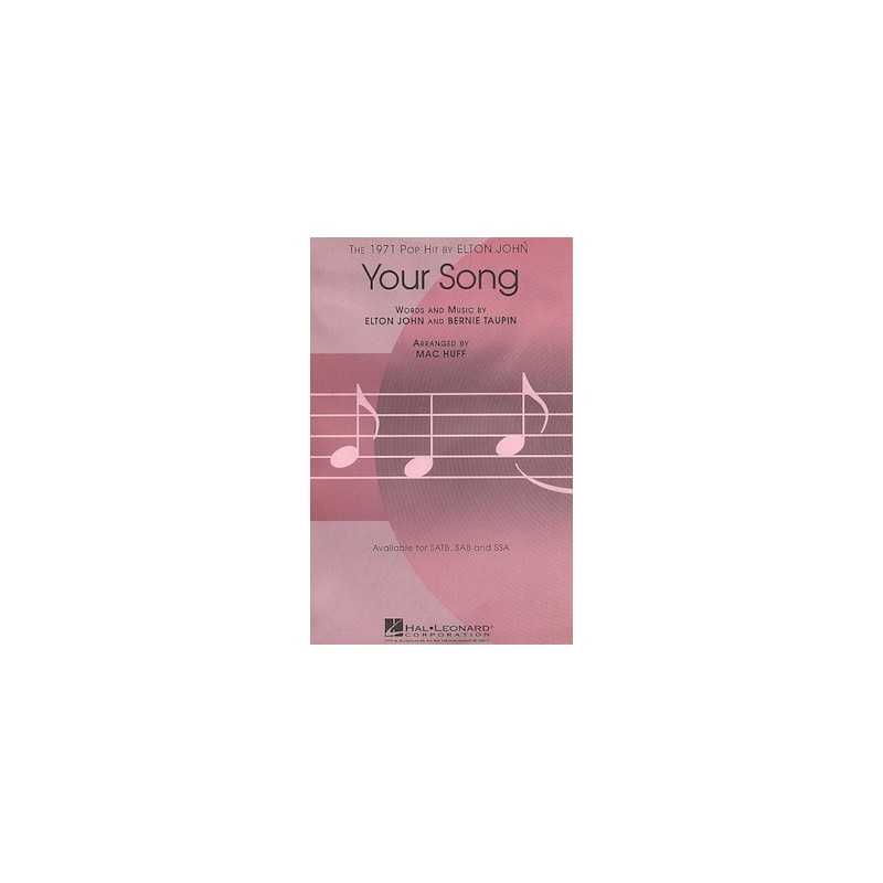 Partition YOUR SONG (SSA) Elton John Mac Huff