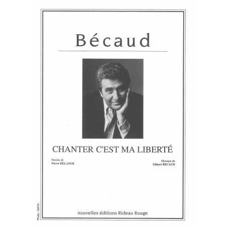 CHANTER C’EST MA LIBERTÉ