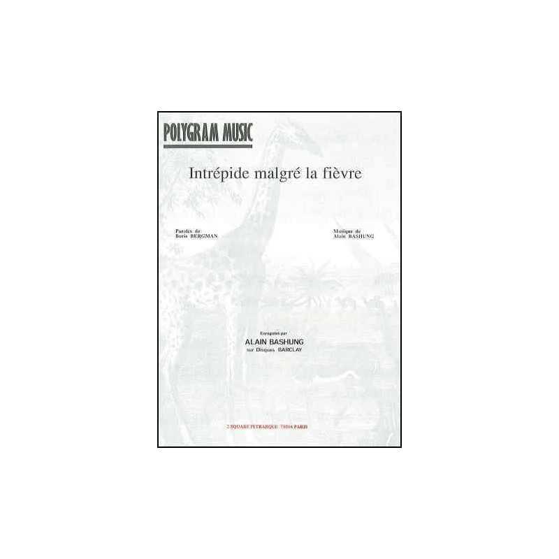 INTRÉPIDE MALGRÉ LA FIÈVRE