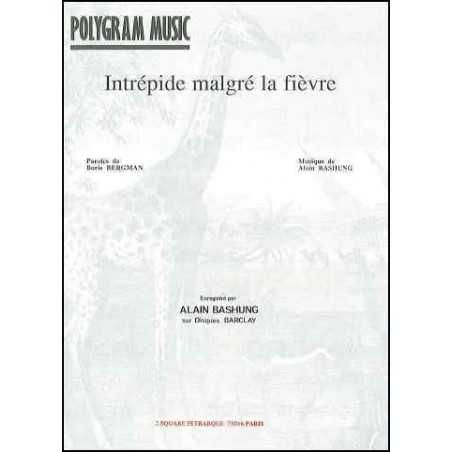 INTRÉPIDE MALGRÉ LA FIÈVRE
