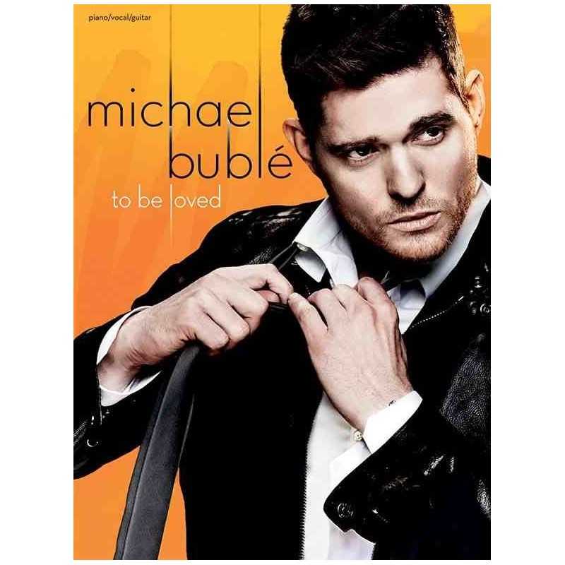 MICHAEL BUBLÉ - TO BE LOVED