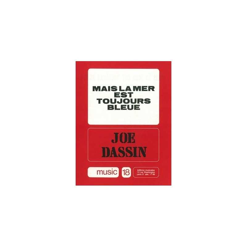 Partition MAIS LA MER EST TOUJOURS BLEUE Joe Dassin