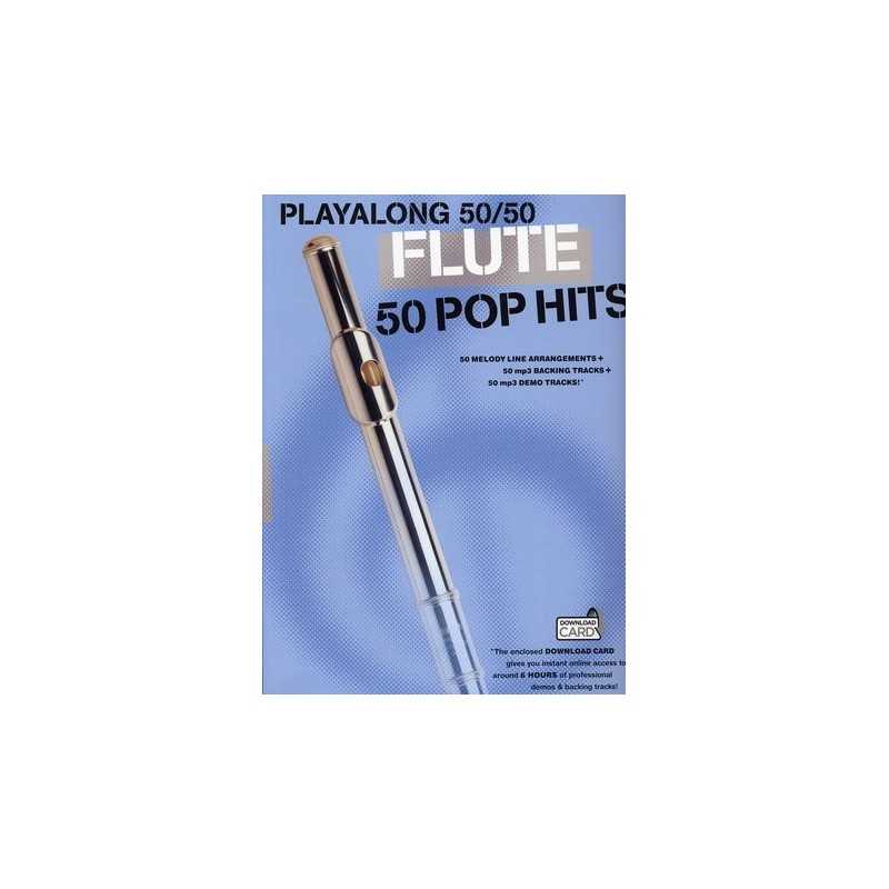 PLAYALONG 50/50 : FLUTE - 50 POP HITS