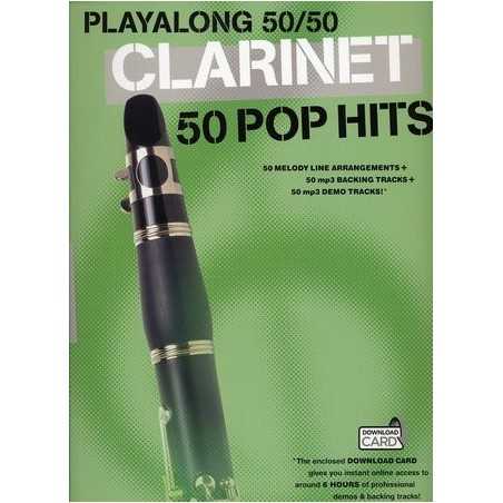 PLAYALONG 50/50 : CLARINET - 50 POP HITS