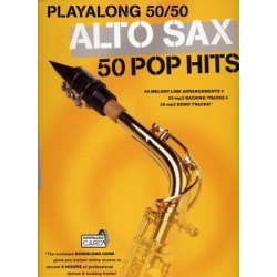 PLAYALONG 50/50 : ALTO SAX - 50 POP HITS