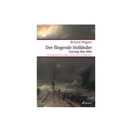 DER FLIEGENDE HOLLÄNDER 1842 - 1880