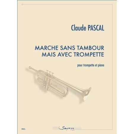 MARCHE SANS TAMBOUR MAIS AVEC TROMPETTE