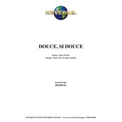 DOUCE, SI DOUCE