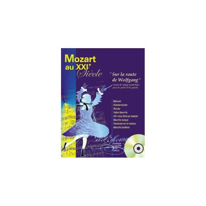 Mozart au XXIme siècle 'Sur la route de Wolfgang' (+ CD)