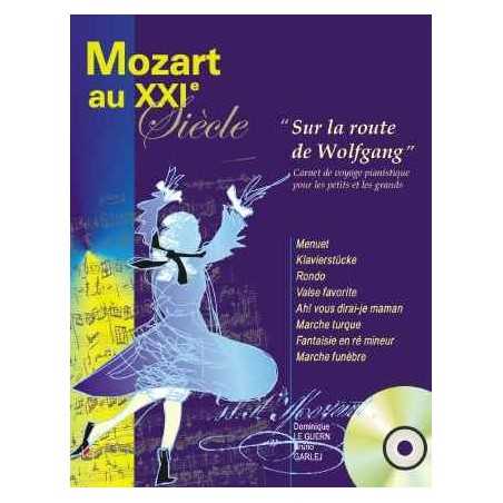 MOZART AU XXI SIÈCLE - SUR LA ROUTE DE WOLFGANG (+CD)