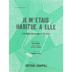 JE M'ETAIS HABITUE A ELLE