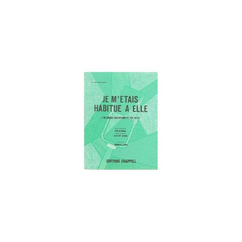 JE M'ETAIS HABITUE A ELLE