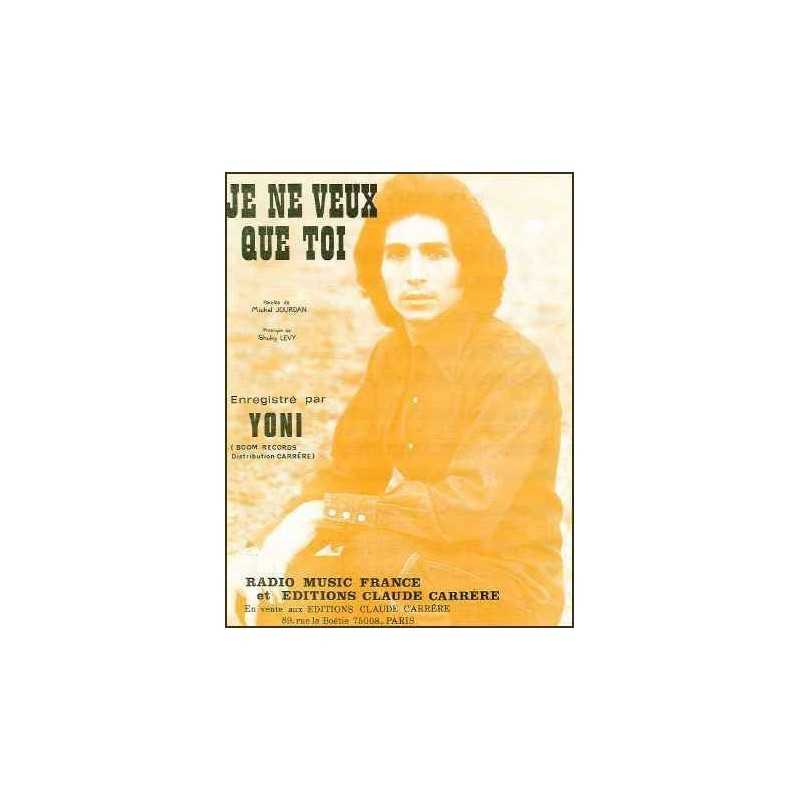 JE NE VEUX QUE TOI