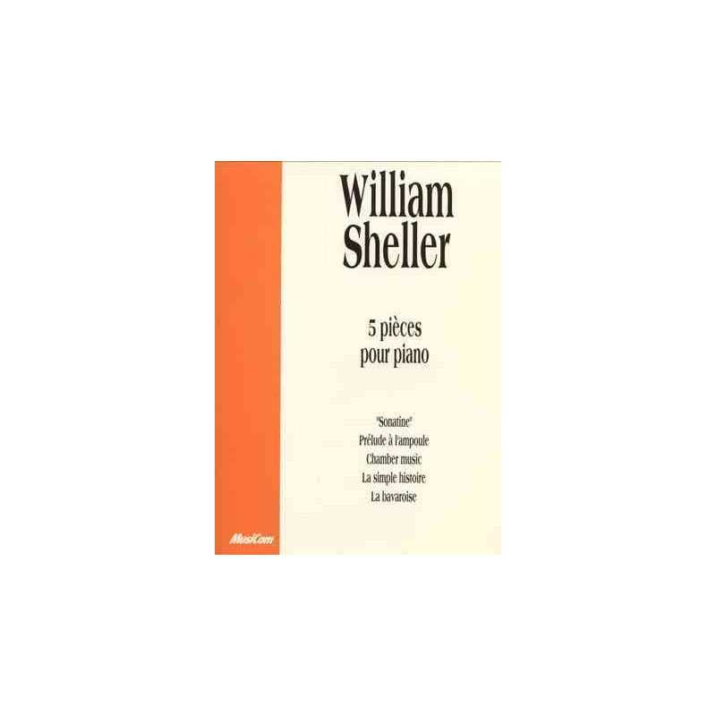 WILLIAM SHELLER 5 PIÈCES POUR PIANO