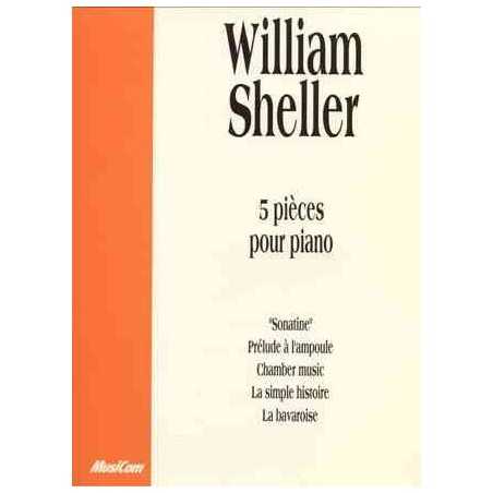 WILLIAM SHELLER 5 PIÈCES POUR PIANO