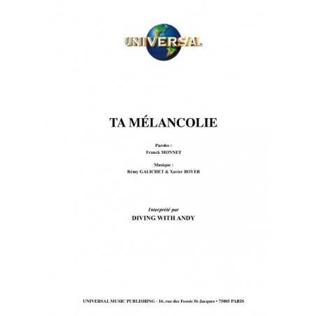 TA MÉLANCOLIE