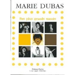 MARIE DUBAS : SES PLUS...