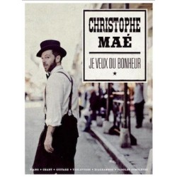 CHRISTOPHE MAÉ - JE VEUX DU BONHEUR