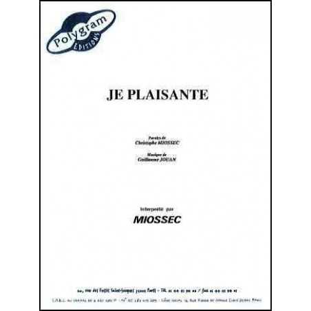 JE PLAISANTE