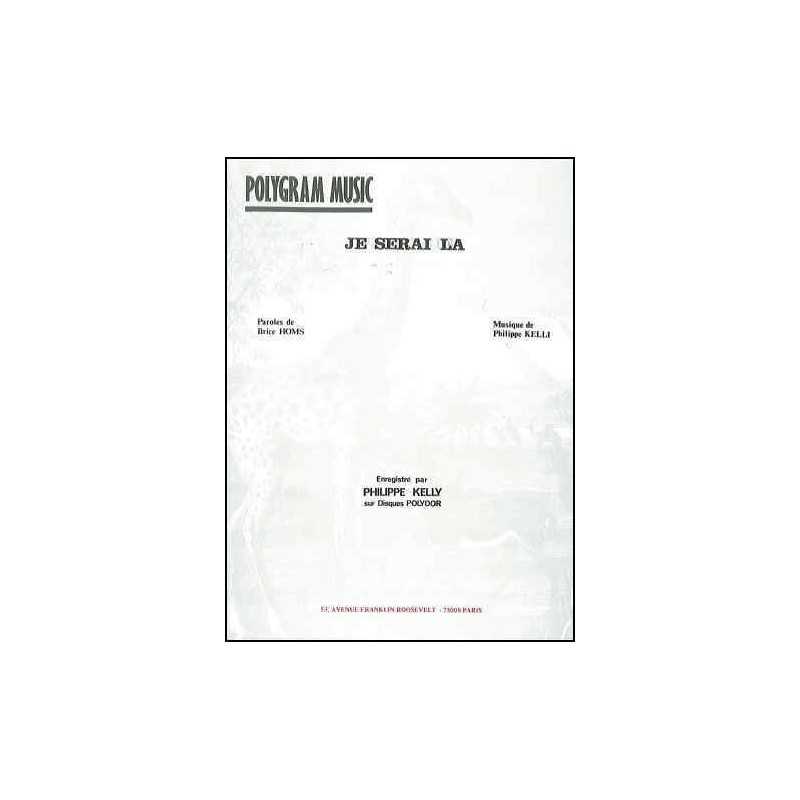 JE SERAI LA