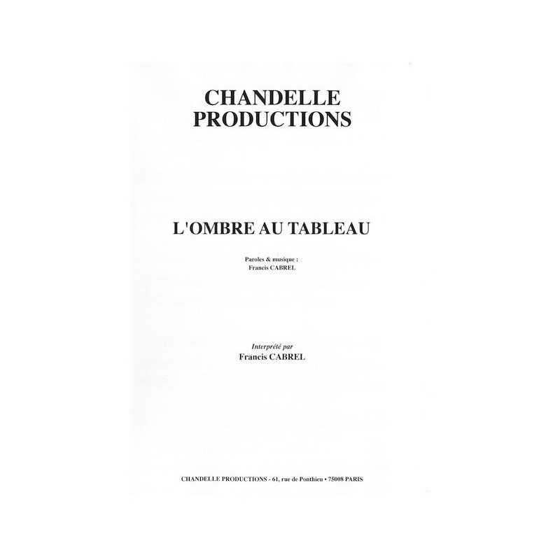 L'OMBRE AU TABLEAU Francis CABREL partition
