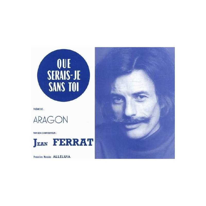 QUE SERAIS-JE SANS TOI jean ferrat sheet music