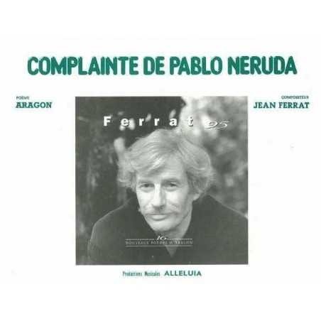 COMPLAINTE DE PABLO NERUDA