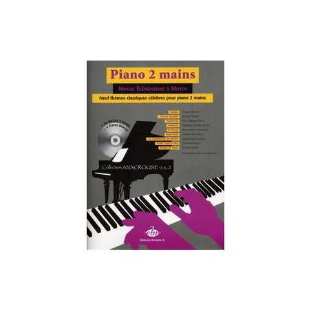 PIANO 2 MAINS - ANACROUSE VOL.2 (+CD)