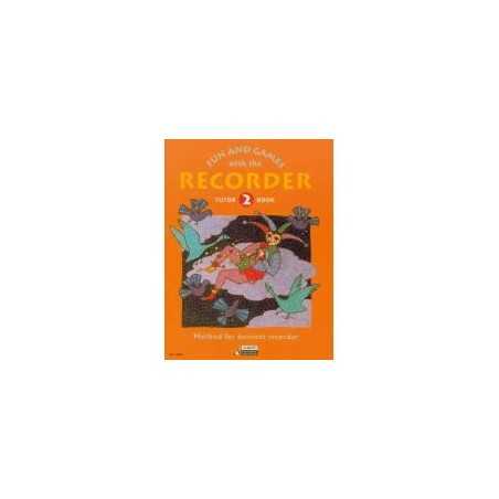 FUN AND GAMES WITH THE RECORDER TUTOR BOOK 2
