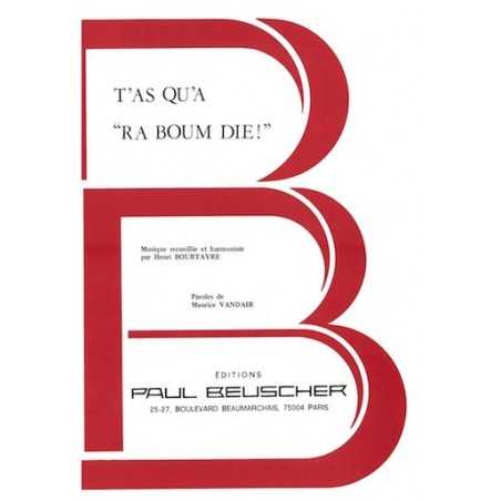 T'AS QU'A "RA BOUM DIE !"