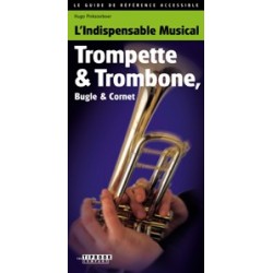 L'INDISPENSABLE MUSICAL (Trompette et Trombone, Bugle et Cornet)