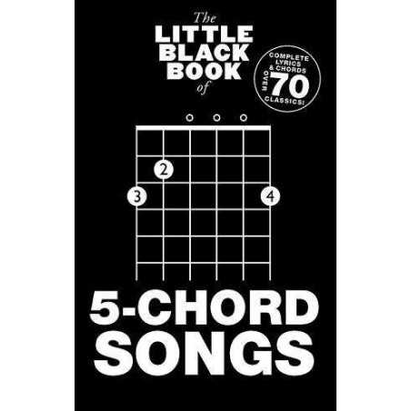 THE LITTLE BLACK BOOK OF 5-CHORD SONGS