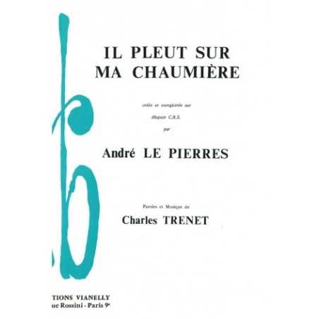 IL PLEUT SUR MA CHAUMIÈRE