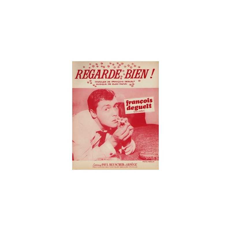 Sheet music REGARDE BIEN François Deguelt pdf