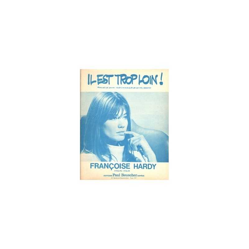 Sheet music IL EST TROP LOIN Françoise Hardy PDF