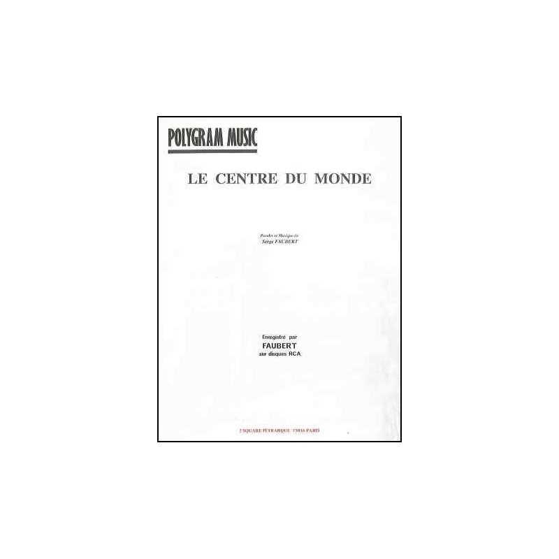 LE CENTRE DU MONDE