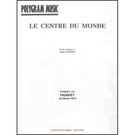 LE CENTRE DU MONDE