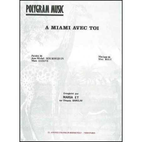 A MIAMI AVEC TOI