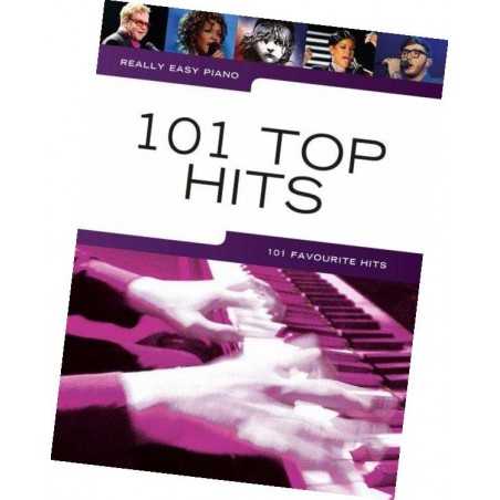 REALLY EASY PIANO : 101 TOP HITS