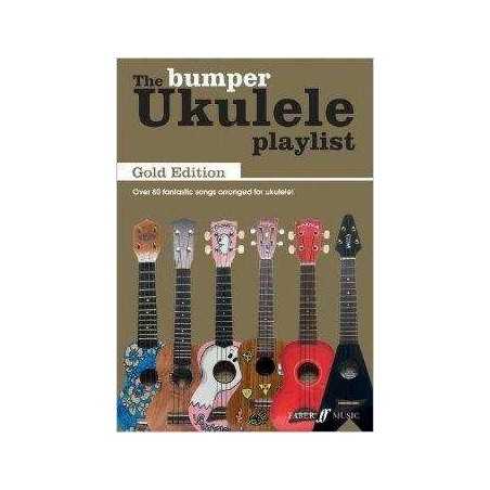 THE BUMPER UKULELE PLAYLIST : GOLD EDITION