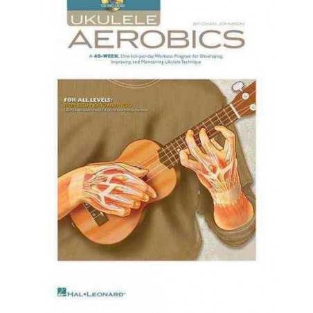UKULELE AEROBICS FOR ALL LEVELS FROM BEGINNER TO ADVANCED (+CD)