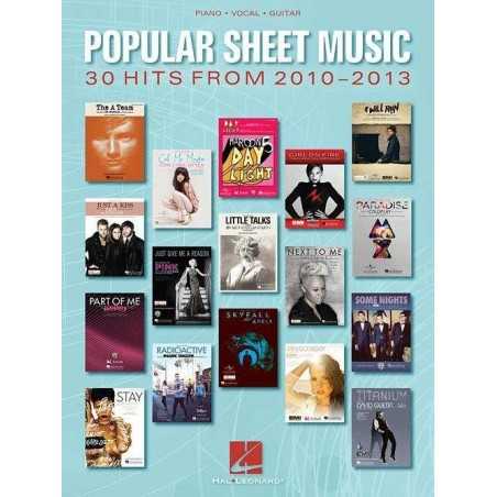 POPULAR SHEET MUSIC : 30 HITS FROM 2010-2013