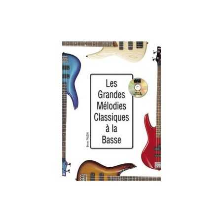 LES GRANDES MÉLODIES CLASSIQUES À LA BASSE (+CD)